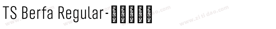 TS Berfa Regular字体转换